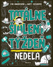 Totálne šialený týždeň - Nedeľa